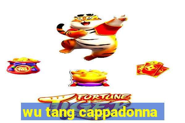 wu tang cappadonna